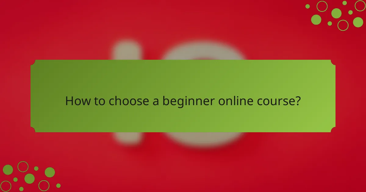 How to choose a beginner online course?