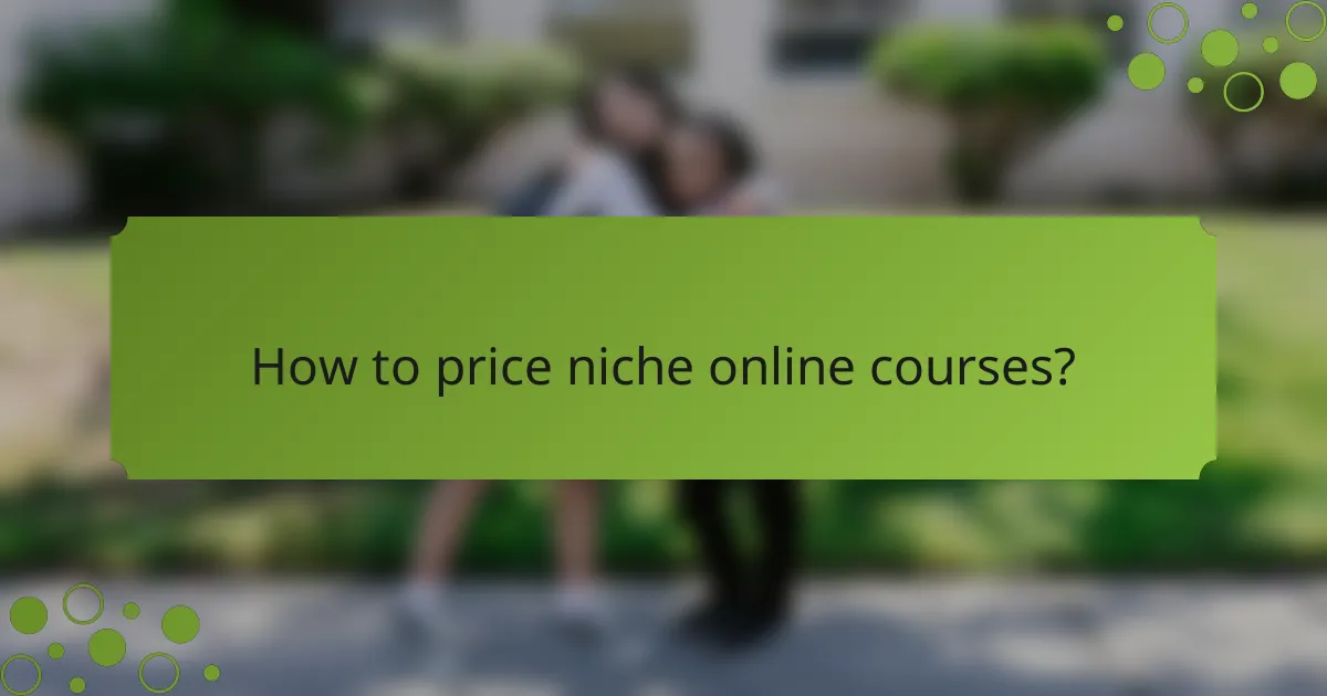 How to price niche online courses?